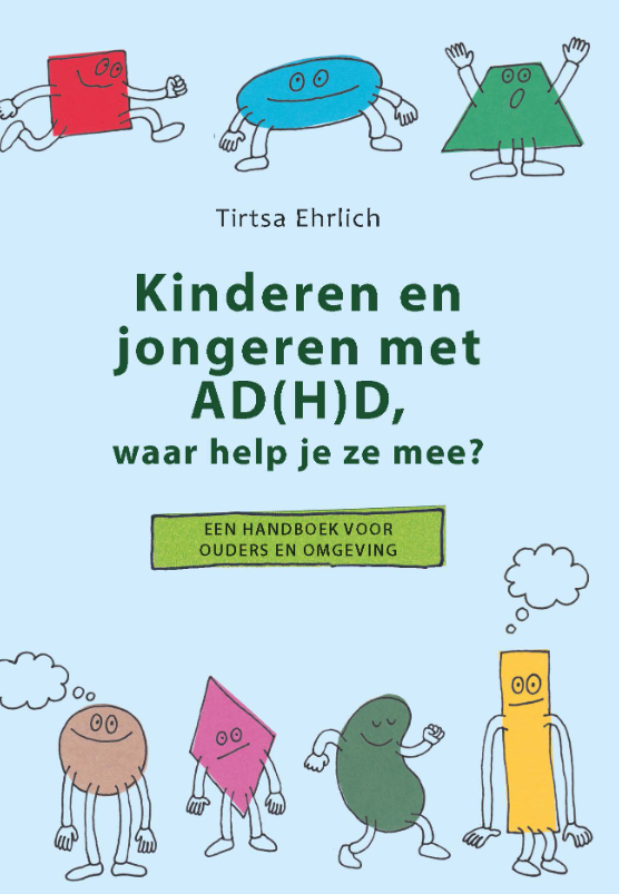 Boek: Kinderen en jongeren met AD(H)D, waar help je ze mee?